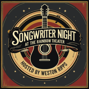 Songwriter Night Hosted by Weston Ripps